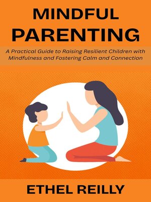 cover image of Mindful Parenting